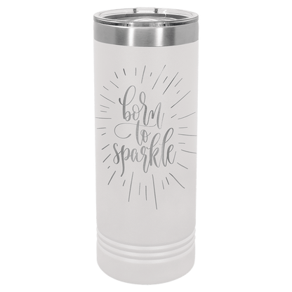 Skinny Tumbler